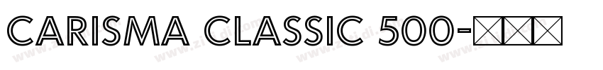 Carisma Classic 500字体转换